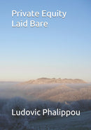 Private Equity Laid Bare-9798596396027