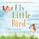 Fly, Little Bird - ?Vuela, pajarito! : Bilingual Children's Picture Book English-Spanish with Pics to Color-9798598450864