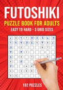 Futoshiki Puzzle Book for Adults : 192 Japanese Math Logic Puzzles Easy to Hard-9798676190057