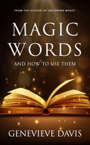 Magic Words and How to Use Them-9798676457129