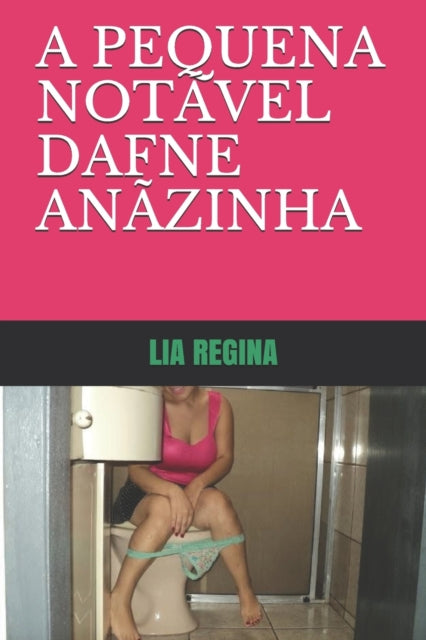 A Pequena Notavel Dafne Anazinha-9798680575611