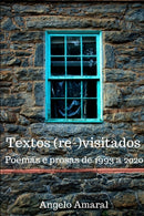 Textos (re-)visitados : Poemas e prosas de 1993 a 2020-9798711676683