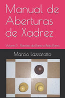 Manual de Aberturas de Xadrez : Volume 3: Gambito da Dama e Peao Dama-9798714456398