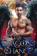 The Dragon's Chance : A Dragon Shifter Romance-9798715389664