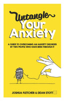 Untangle Your Anxiety : A Guide To Overcoming An Anxiety Disorder By Two People Who Have Been Through It-9798715728937