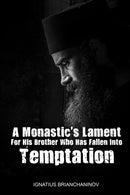 A Monastic's Lament For His Brother Who Has Fallen Into Temptation-9798722369192
