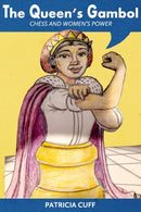 The Queen's Gambol : Chess and Women's Power-9798728556367