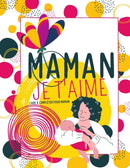 Maman Je t'aime - Livre a completer pour maman : EN COULEUR Carnet bonne fete maman - Carnet a remplir par les enfants pour maman - Carnet cadeau maman a remplir - Livre a personnaliser pour maman - A-9798730366879