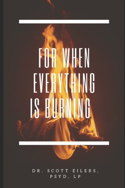 For When Everything Is Burning-9798745258282