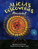 Alicia's Discoveries Fireworks!-9798748339728