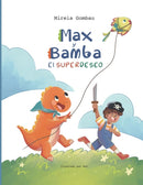 Max y Bamba : El Superdeseo-9798748696715