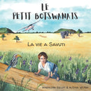 Le Petit Botswanais : La vie a Savuti-9798759632764