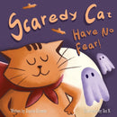 Scaredy Cat, Have No Fear! : Children's Book About Overcoming Fears, Anxiety, and Worries-9798760249555