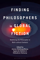 Finding Philosophers in Global Fiction : Redefining the Philosopher in Multi-cultural Contexts-9798765100929