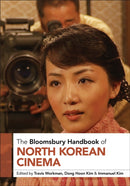 Bloomsbury Handbook of North Korean Cinema