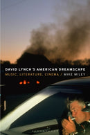 David Lynch's American Dreamscape : Music, Literature, Cinema-9798765102893