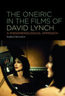 The Oneiric in the Films of David Lynch : A Phenomenological Approach-9798765107058