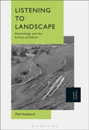Listening to Landscape : Hauntology and the Echoes of Albion-9798765112922