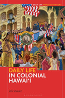 Daily Life in Colonial Hawai''i