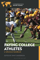 Paying College Athletes : A Reference Handbook-9798765119969