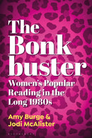 The Bonkbuster : Women's Popular Reading in the Long 1980s-9798765121702