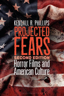 Projected Fears : Horror Films and American Culture-9798765122198