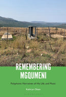 Remembering Mgqumeni : Polyphonic Narratives of His Life and Music-9798765124765