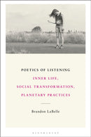 Poetics of Listening : Inner Life, Social Transformation, Planetary Practices-9798765125816