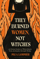 They Burned Women, Not Witches