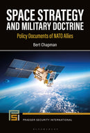 Space Strategy and Military Doctrine : Policy Documents of NATO Allies-9798765127216