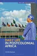 Daily Life in Postcolonial Africa-9798765130070