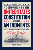 A Companion to the United States Constitution and Its Amendments : America's Continuing Revolution-9798765130544