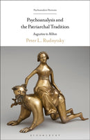 Psychoanalysis and the Patriarchal Tradition : Augustine to Milton-9798765131145
