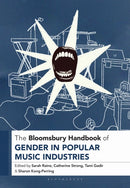 The Bloomsbury Handbook of Gender in Popular Music Industries