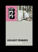 Violent Femmes'' Violent Femmes