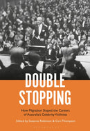 Double Stopping : How Migration Shaped the Careers of Australia's Celebrity Violinists-9798765135044