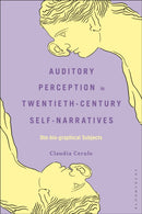 Auditory Perception in Twentieth-Century Self-Narratives : Oto-bio-graphical Subjects-9798765139172