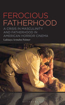 Ferocious Fatherhood