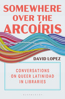 Somewhere Over the Arcoiris
