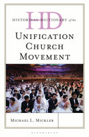 Historical Dictionary of the Unification Church Movement