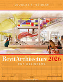 Revit Architecture 2026 for Designers-9798765149553