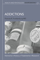 Addictions : Elements, History, Treatments, and Research-9798765151204