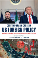 Contemporary Cases in US Foreign Policy