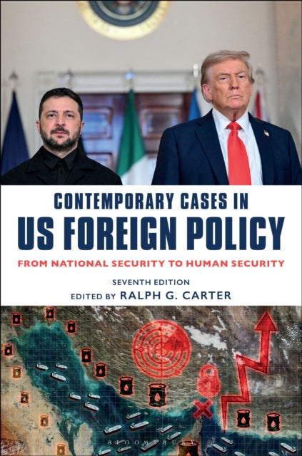 Contemporary Cases in US Foreign Policy