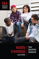 Healthy Friendships : Your Questions Answered-9798765152492