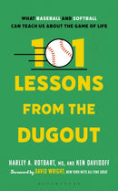 101 Lessons from the Dugout : What Baseball and Softball Can Teach Us About the Game of Life-9798765163009