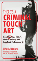 There''s a Criminal Touch to Art