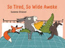 So Tired, So Wide Awake-9798765663530