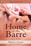 Home at the Barre : Adult Ballet-9798784258410