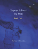 Zephyr follows the stars : Book one-9798807867315